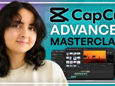 CapCut Advanced Masterclass: Cinematic Editing, Effects & Pro Workflows