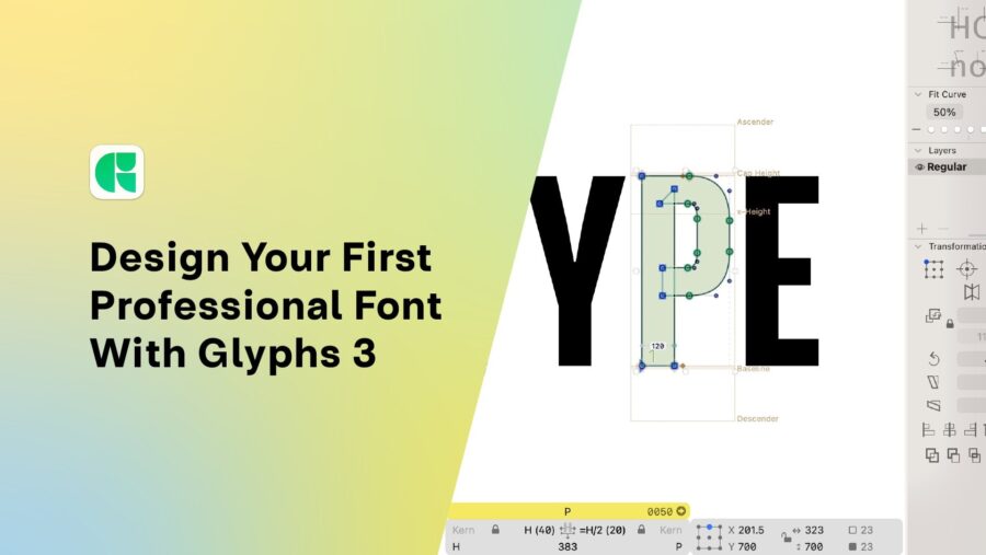 Font Design: Getting Started With Glyphs 3 and Type Design
