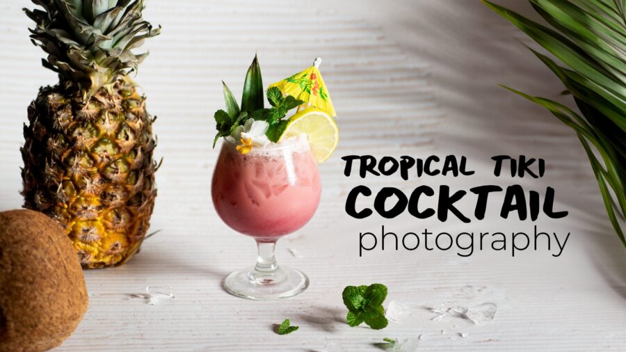Photography & Mixology: Make, Light, and Capture a Tropical Tiki Cocktail